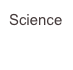 Science
