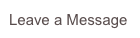Leave a Message