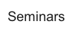 Seminars